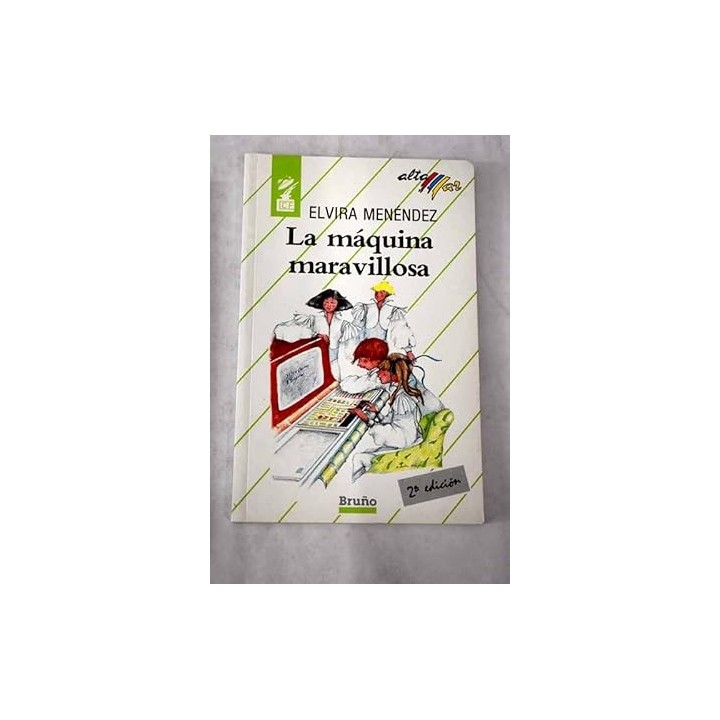 La Máquina Maravillosa - Elvira Menéndez.